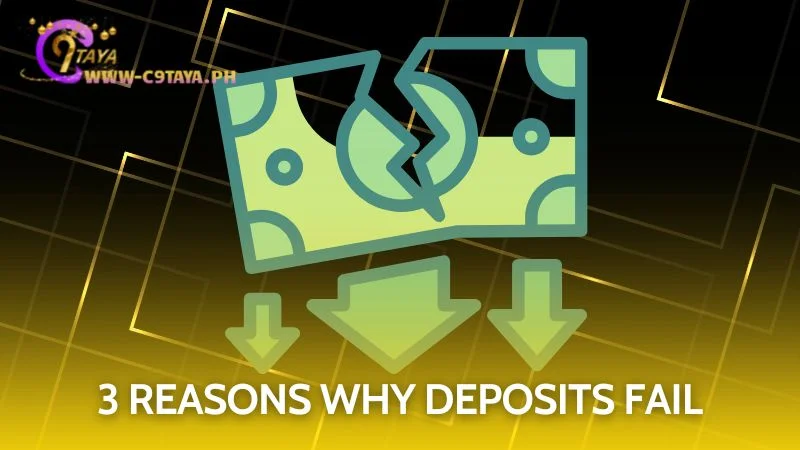 Discover three potential reasons why your deposit attempt may have failed