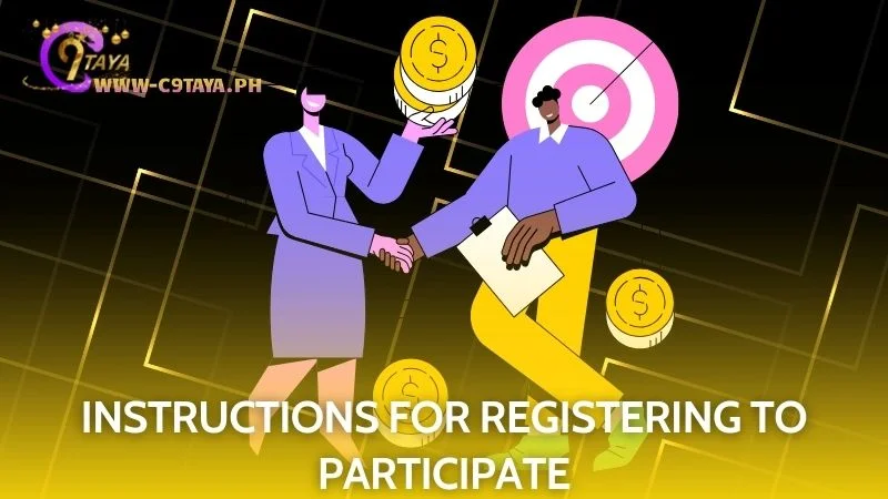 Easily register and join to become a C9TAYA affiliate participant now