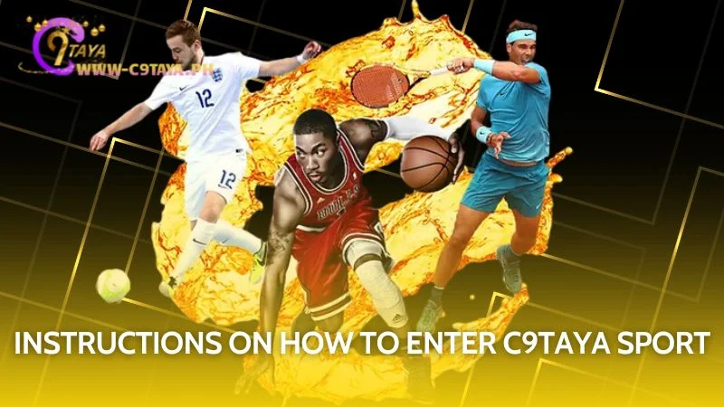Simply and quickly learn how to access C9TAYA for sports action