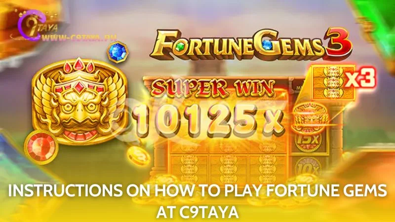 Learn the gameplay of slots game, playable exclusively at C9TAYA