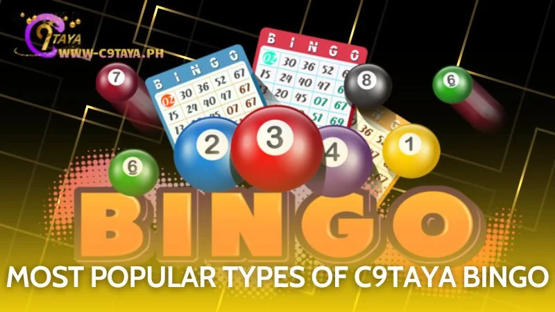 Discover the various and most beloved bingo game options at C9TAYA